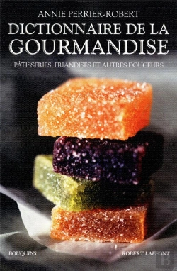 Bertrand.pt - Dictionnaire De La Gourmandise