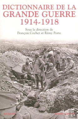 Bertrand.pt - Dictionnaire De La Grande Guerre ; 1914-1918