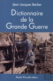 Dictionnaire De La Grande Guerre