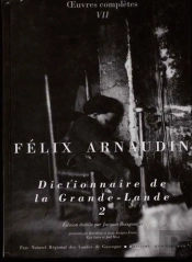 Dictionnaire De La Grande-Lande T.2