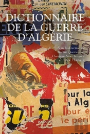 Dictionnaire De La Guerre D'Algérie
