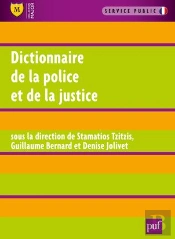 Dictionnaire De La Justice Et De La Police