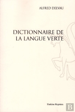Bertrand.pt - Dictionnaire De La Langue Verte