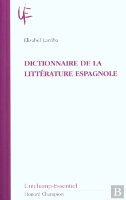 Bertrand.pt - Dictionnaire De La Litterature Espagnole