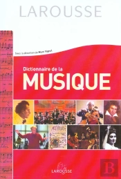 Dictionnaire De La Musique ; Edition 2001-2002