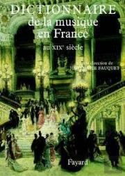 Dictionnaire De La Musique En France Au Xix Siecle