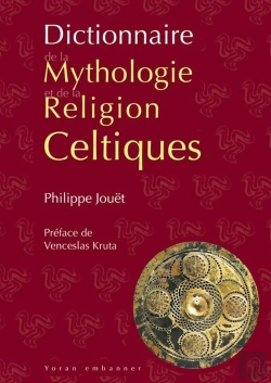 Bertrand.pt - Dictionnaire De La Mythologie Et De La Religion Celtiques (2e Édition)