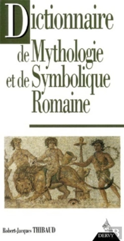 Bertrand.pt - Dictionnaire De La Mythologie Et De Symbolique Romaine