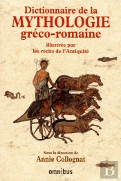 Dictionnaire De La Mythologie Greco-Romaine