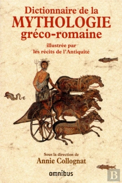 Bertrand.pt - Dictionnaire De La Mythologie Greco-Romaine