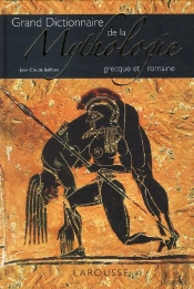 Dictionnaire De La Mythologie Grecque Et Romaine