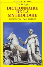 Dictionnaire De La Mythologie