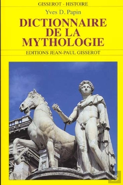 Bertrand.pt - Dictionnaire De La Mythologie