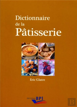 Bertrand.pt - Dictionnaire De La Pâtisserie