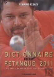 Dictionnaire De La Petanque 2011