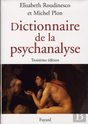 Dictionnaire De La Psychanalyse (3e Édition)