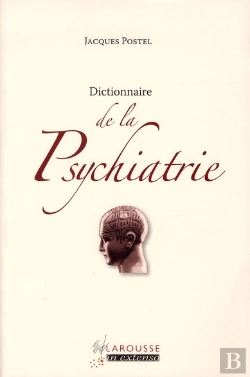 Bertrand.pt - Dictionnaire De La Psychiatrie (Édition 2011)