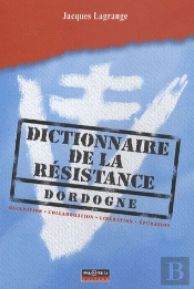 Dictionnaire De La Résistance