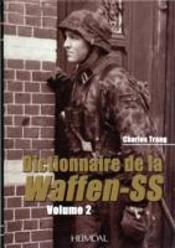 Dictionnaire De La Waffen-Ss: Tome 2