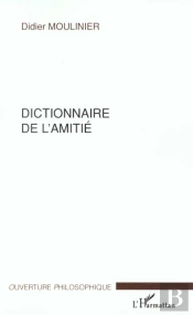 Dictionnaire De L'Amitie