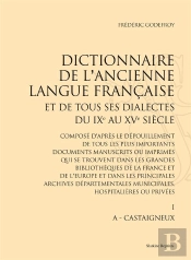 Dictionnaire De L'Ancienne Langue Française Et De Tous Ses Dialectes, Du Ixe Et Xve Siècle ; 10 Volumes