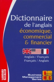 Dictionnaire De L'Anglais Economique, Commercial Et Financier