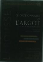 Dictionnaire De L'Argot Et Du Français Populaire