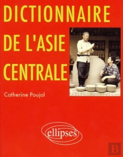 Bertrand.pt - Dictionnaire De L'Asie Centrale