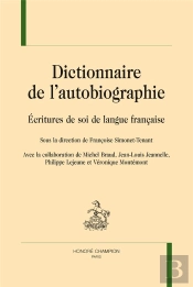 Dictionnaire De L'Autobiographie ; Écritures De Soi De Langue Française