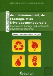 Dictionnaire De L'Environnement, De L'Écologie Et Du Developpement Durable