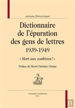 Bertrand.pt - Dictionnaire De L'Épuration Des Gens De Lettres, 1939-1949