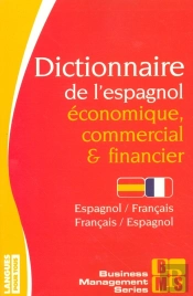 Dictionnaire De L'Espagnol Économique, Commercial & Financier