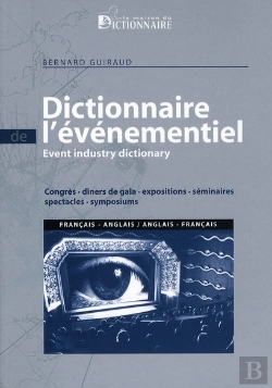 Bertrand.pt - Dictionnaire De L'Évènementiel Bilingue (Francais/Anglais)