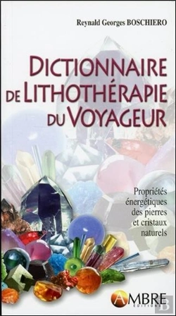 Bertrand.pt - Dictionnaire De Lithotherapie Du Voyageur
