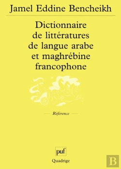 Bertrand.pt - Dictionnaire De Littérature De Langue Arabe Et Maghrébine Francophone