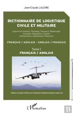 Bertrand.pt - Dictionnaire De Logistique Civile Et Militaire Tome 1 ; Français/Anglais