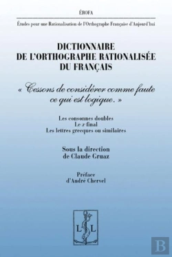 Bertrand.pt - Dictionnaire De L'Orthographe Rationalisee Du Francais - 