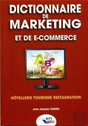 Dictionnaire De Marketing Et De E-Commerce