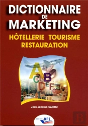 Dictionnaire De Marketing ; Hôtellerie, Tourisme, Restauration