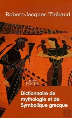 Bertrand.pt - Dictionnaire De Mythologie Et De Symbolique Grecque