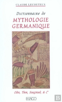 Bertrand.pt - Dictionnaire De Mythologie Germanique ; Odin, Thor, Siegfried Et Cie