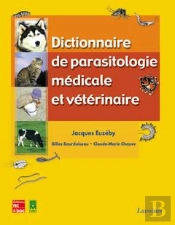 Dictionnaire De Parasitologie Medicale Et Veterinaire