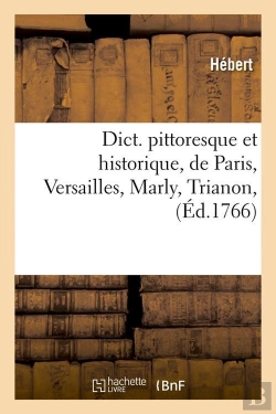 Bertrand.pt - Dictionnaire De Paris Versailles Marly Edition 1766