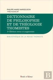 Dictionnaire De Philosophie Et De Théologie Thomistes (3e Édition)