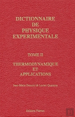 Bertrand.pt - Dictionnaire De Physique Expérimentale T.2 ; La Thermodynamique Et Applications