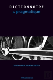 Dictionnaire De Pragmatique