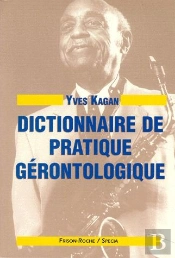 Dictionnaire De Pratique Gerontologique