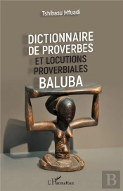 Dictionnaire De Proverbes Et Locutions Proverbiales Baluba