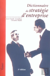 Dictionnaire De Strategie D'Entreprise (2e Edition)