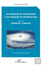 Dictionnaire De Topographie Et Dictionnaire De Meteorologie - Tome 3 - Francais / Anglais